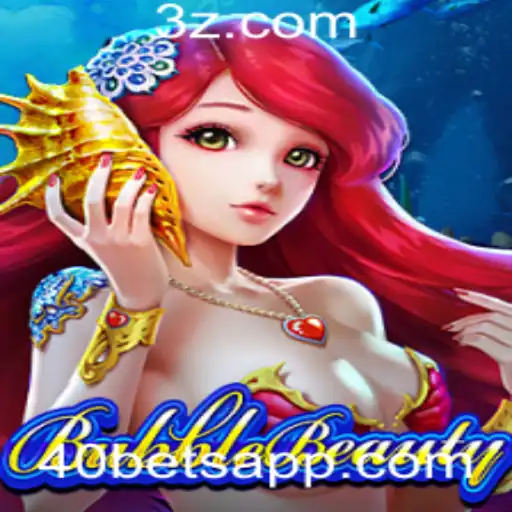Explorando o Envolvente Universo de BubbleBeauty e a Conexão com 40bet